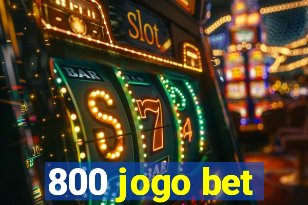 800 jogo bet